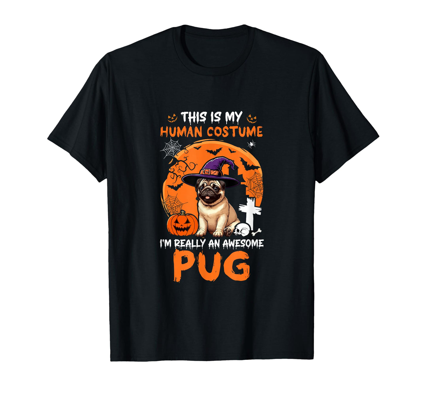 Human Costume Proud Awesome Pug Halloween Dog Owner Lover T-Shirt