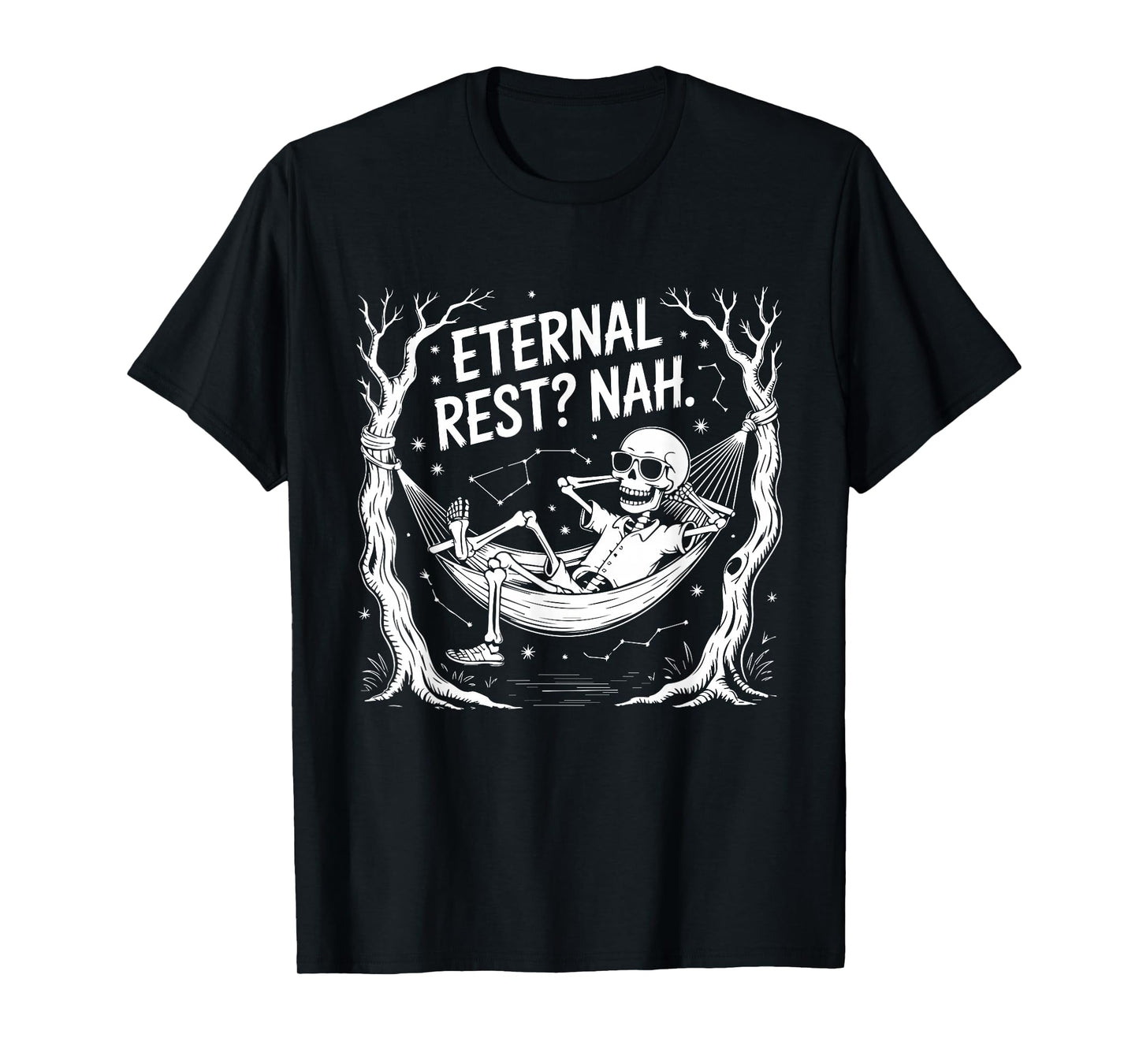 Eternal Rest Nah Skeleton Hammock Funny Halloween Design T-Shirt