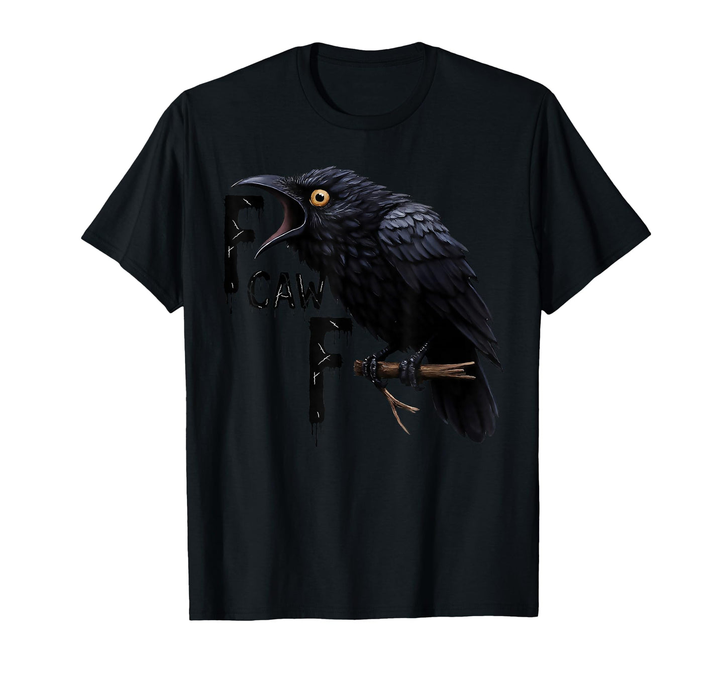 F-Caw-F Black Crow Raven Funny Bird Cawing Grunge Halloween T-Shirt