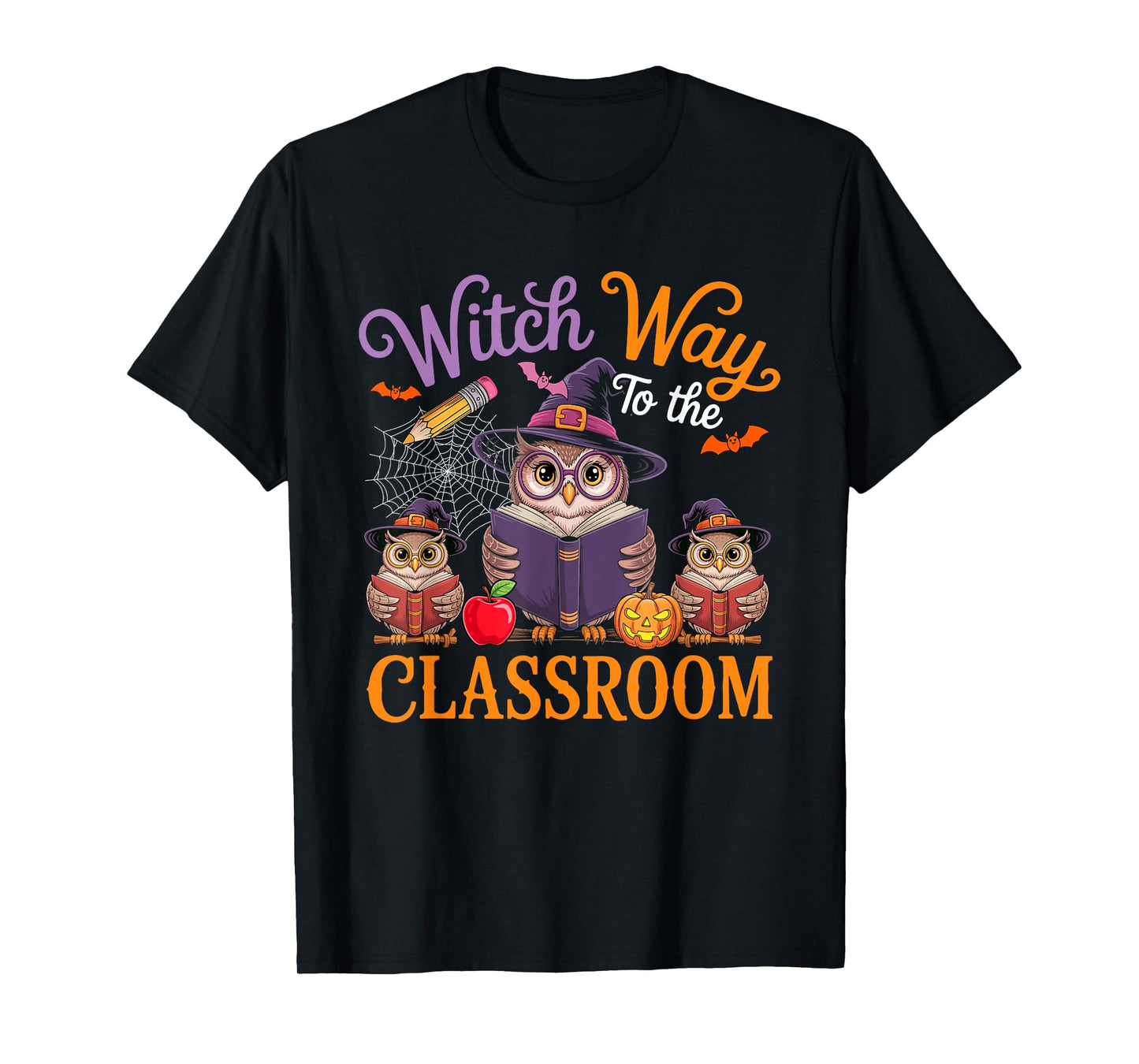 Way to Classroom Halloween Witch Three Cute Owls Teacher T-Shirt