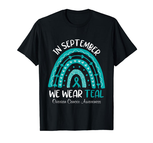 In September We Wear Teal Ovarian Cancer Awareness Women T-Shirt