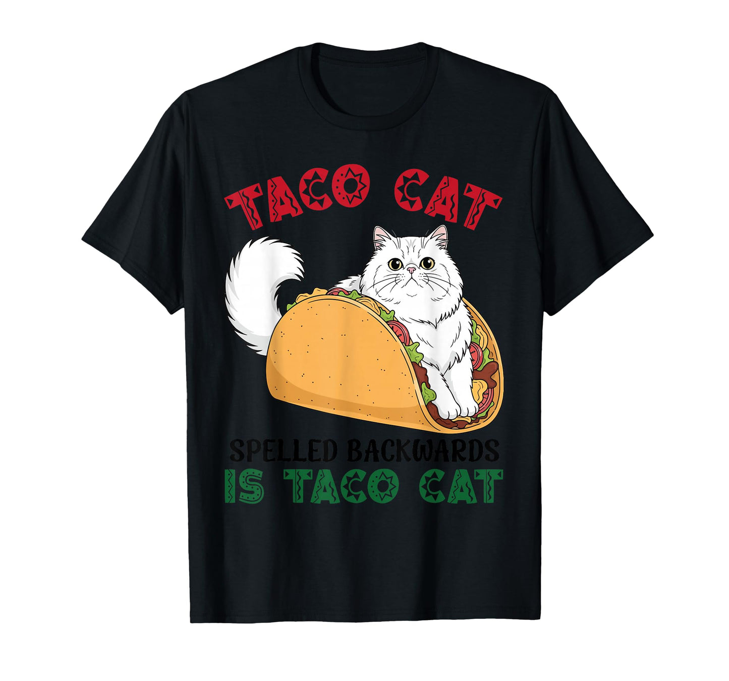 Persian Taco Cat Spelled Backwards is Taco Inside A Cat T-Shirt