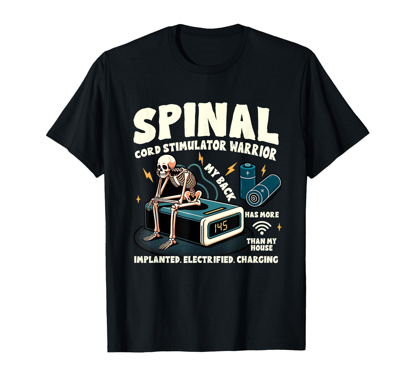 SCS Implant Chronic Illness Spinal Cord Stimulator Warrior T-Shirt