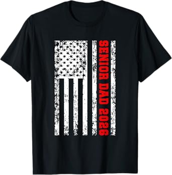 Dad Senior 2026 Proud Dad Of A Class Of 2026 Graduate Flag T-Shirt