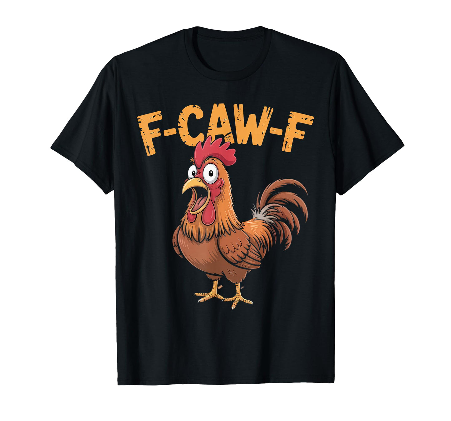 F-Caw-F Funny Chicken Rooster Humor Halloween Style T-Shirt