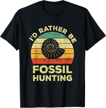 I'd rather look for fossils T-Shirt
