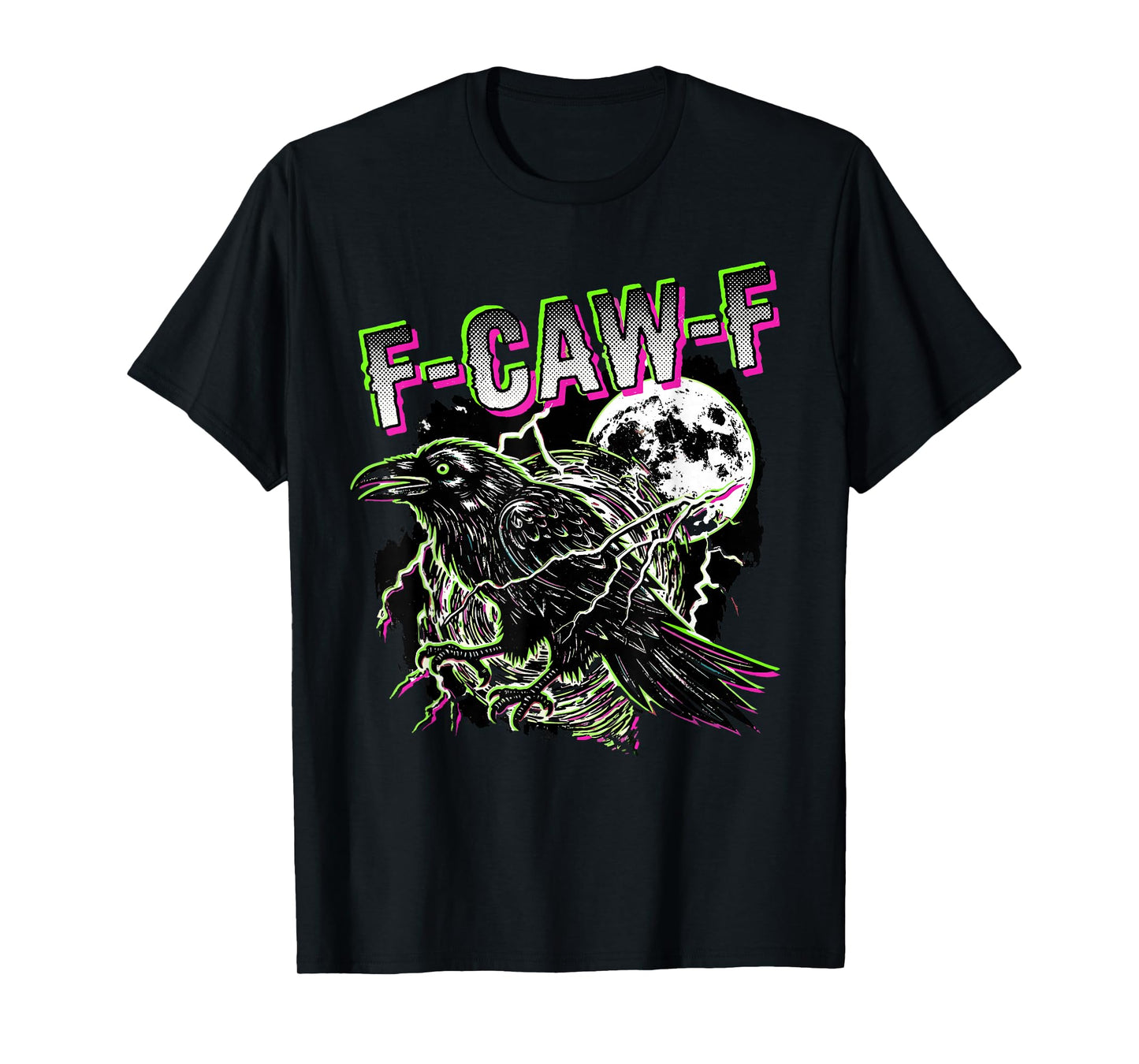 Funny 90s Crow F CAW F T-Shirt