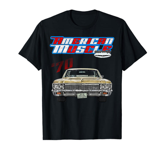 1970,Caprice,Impala,BelAir,Bel Air,DelRay,Del Ray,Muscle Car T-Shirt