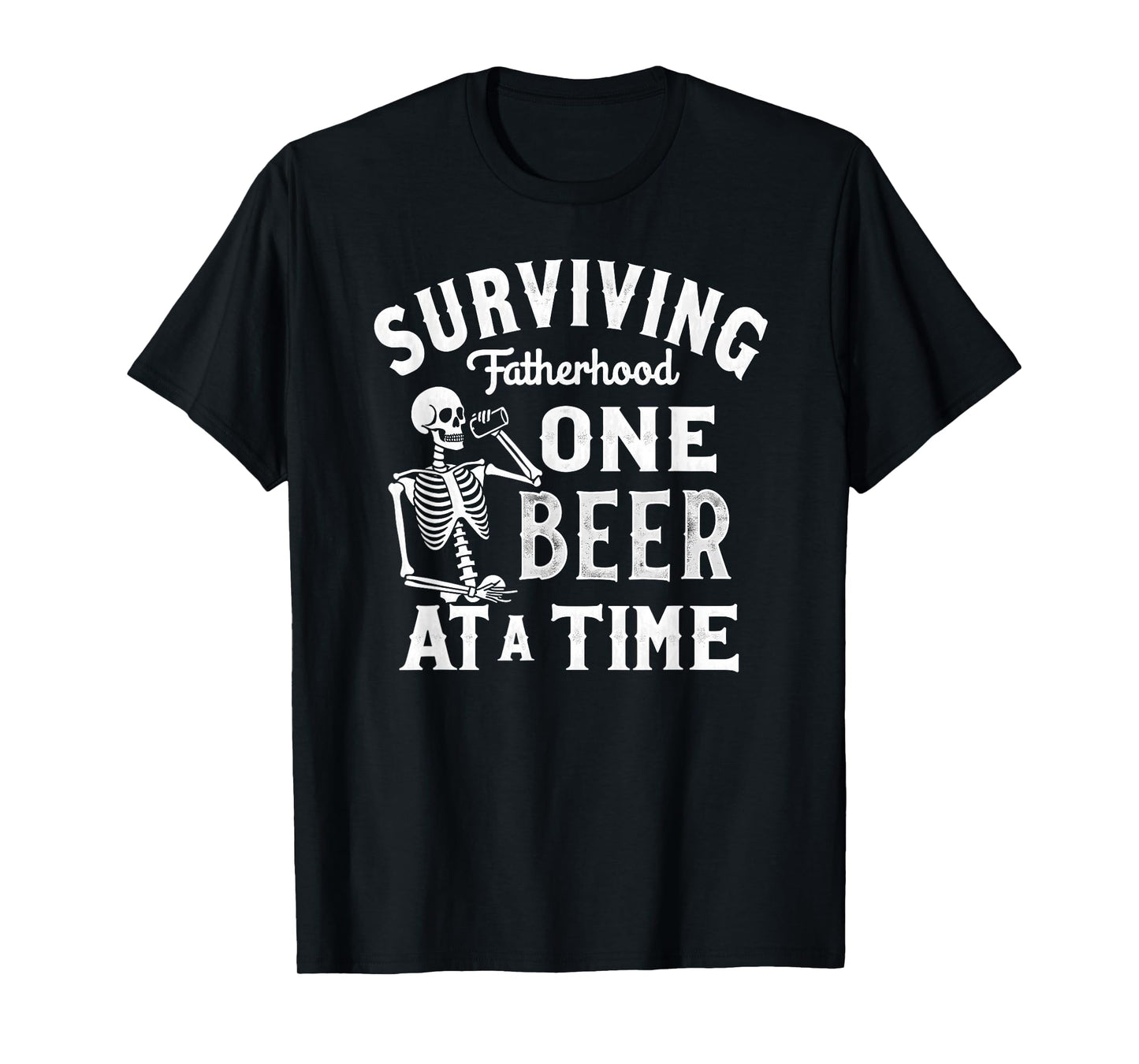 Dad Joke Surviving Fatherhood One Beer at A Time T-Shirt