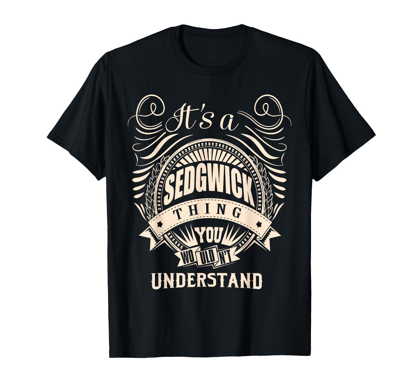 It is a SEDGWICK Thing T-Shirt