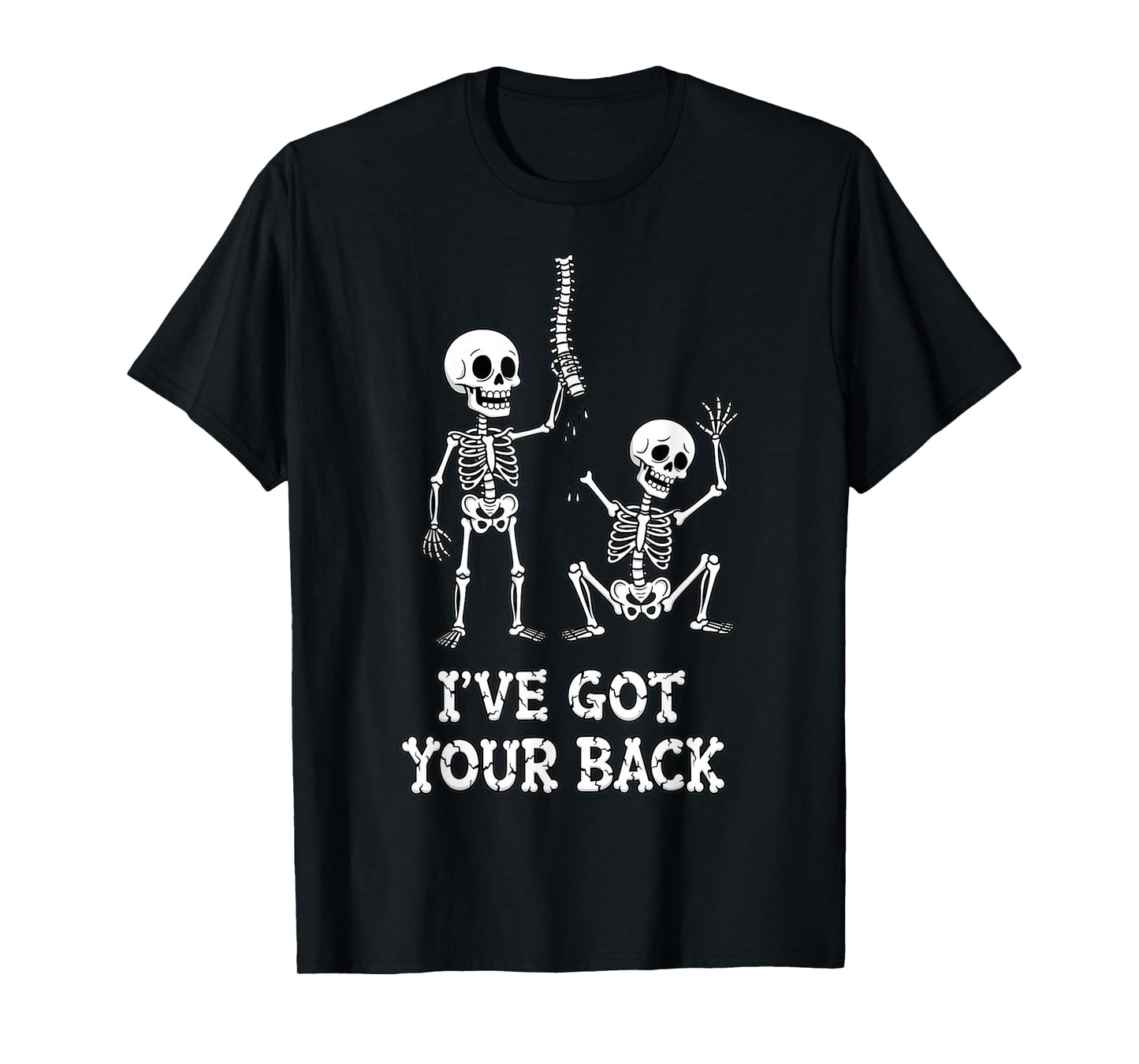 Skeleton Funny I’ve Got Your Back Pun Humor T-Shirt