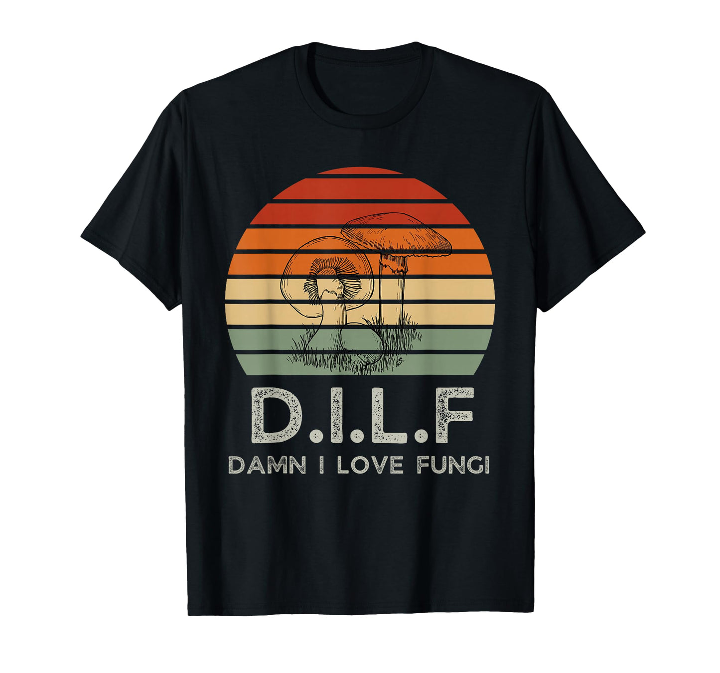 Retro Sun DILF Damn I love Fungi Mushrooms Mushroom Lover T-Shirt