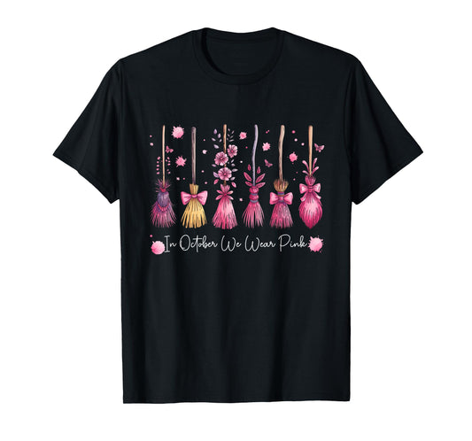 in October We Wear Pink Witch Broomsticks Breast Cancer T-Shirt