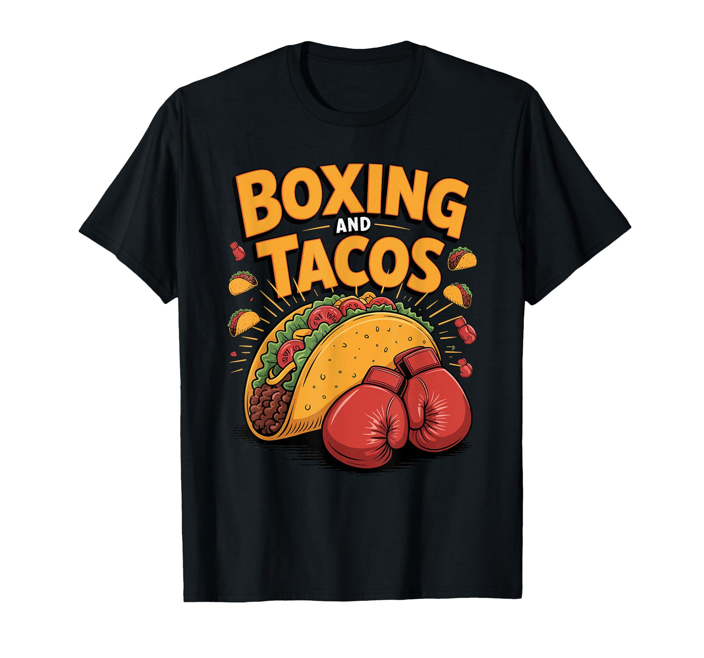 Boxing and Tacos Funny Sports Fiesta Food Lover Design T-Shirt