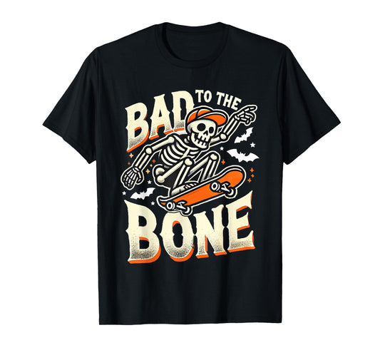 Bad To The Bone Skate Skateboard Shirt Youth Boys Mens Girls T-Shirt