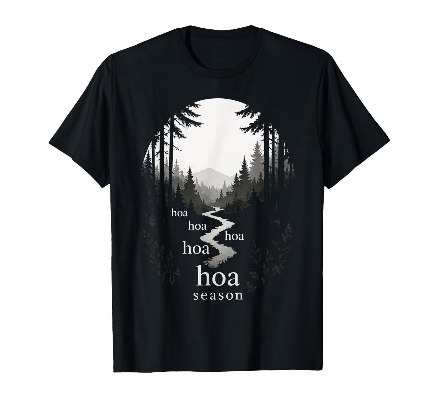 HOA HOA HOA HOA HOA Season Autumn Fall Forest Graphic T-Shirt