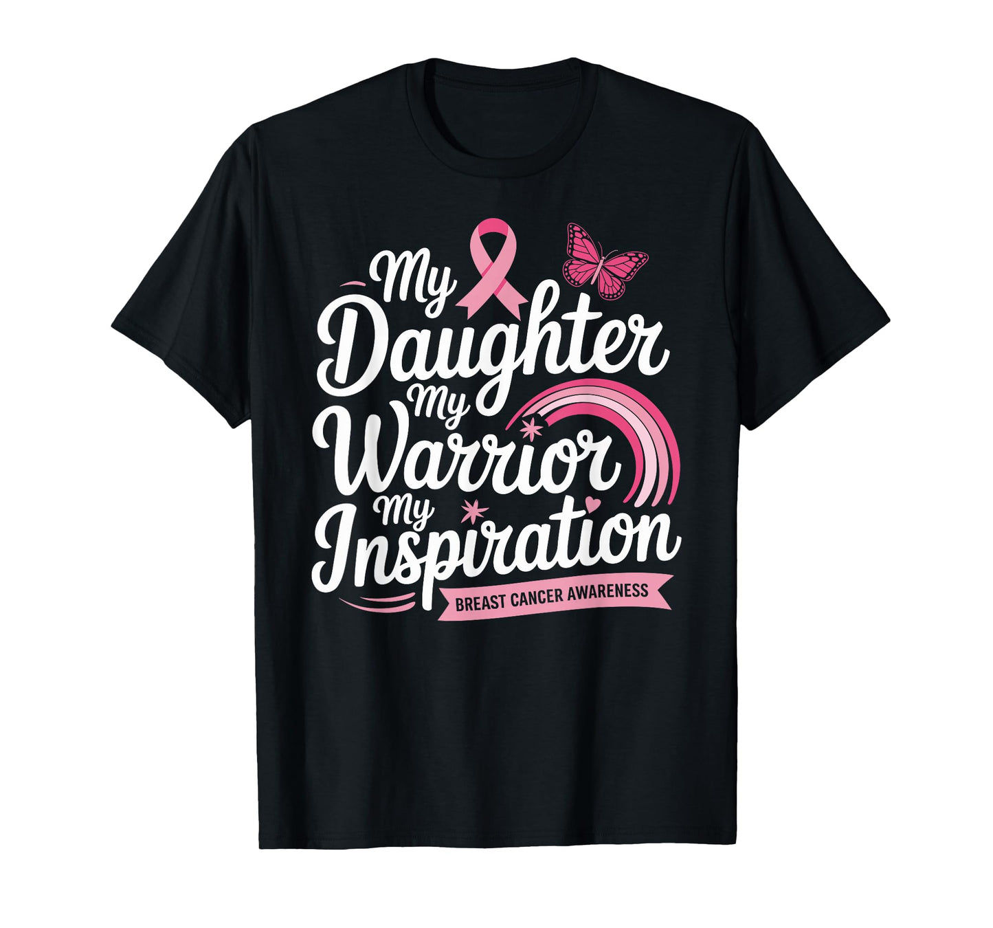 Daughter Breast Cancer Warrior T-Shirt