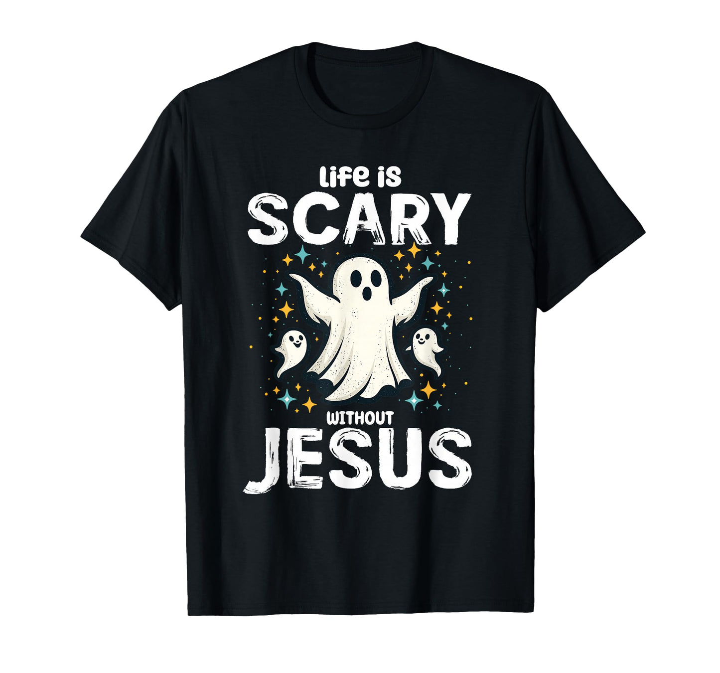 Halloween Life Scary Without Jesus Christian Costume Women T-Shirt