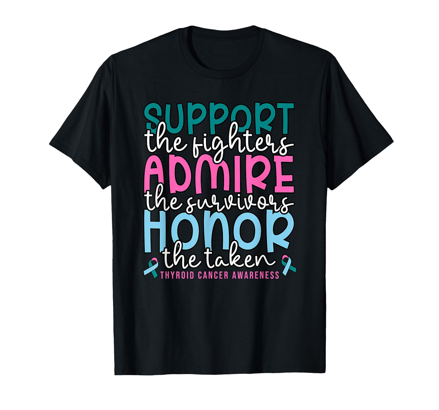 Cute Womens Teal Pink Blue Quote Thyroid Cancer Awareness T-Shirt