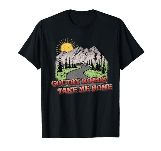 Country Roads Take Me Home Hiking Mountain T-Shirt