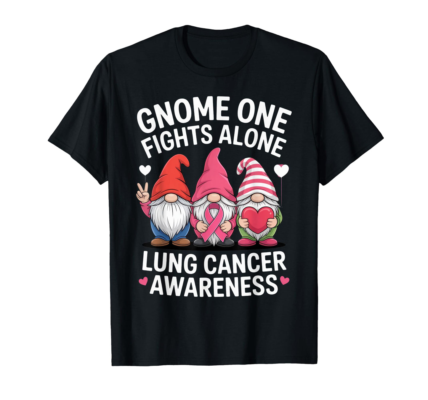 Gnome One Fights Alone Lung Cancer Awareness Support T-Shirt