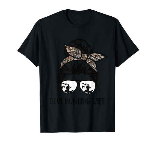 dove hunting wife messy bun Funny Dove Hunter woman mom T-Shirt