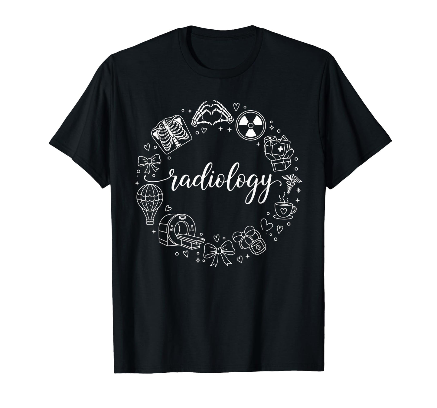 Radiology Pride Graphic for Medical Imaging Professionals T-Shirt