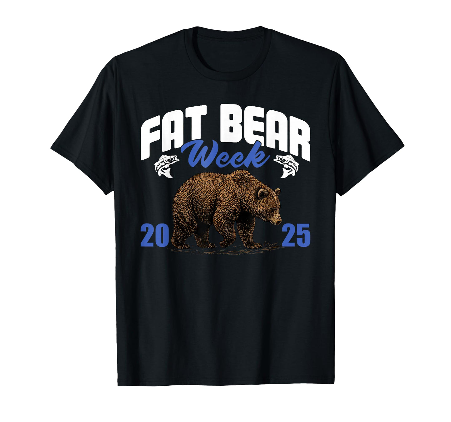 Fat Bear Week 2025 Katmai Wild Animals Nature T-Shirt