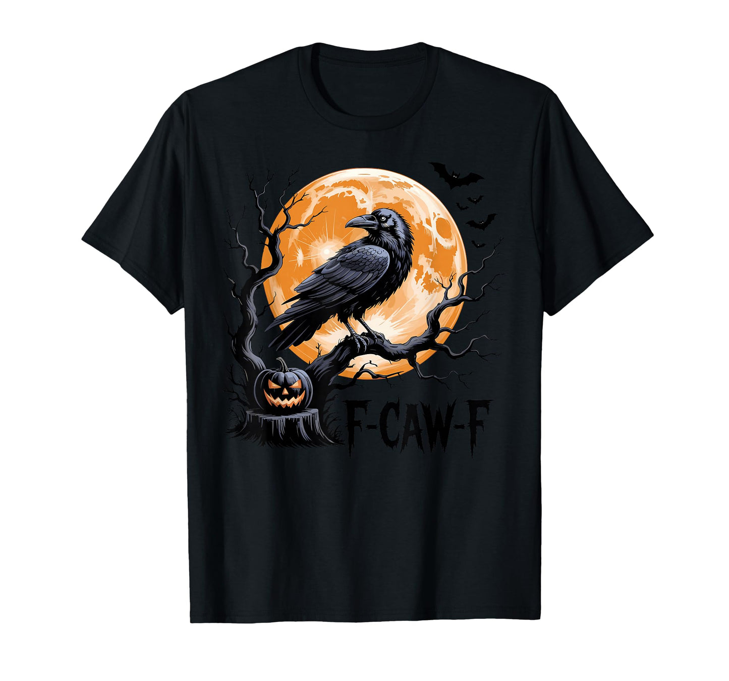 F-Caw-F Black Crow Funny Black Bird Halloween Adult Humor T-Shirt