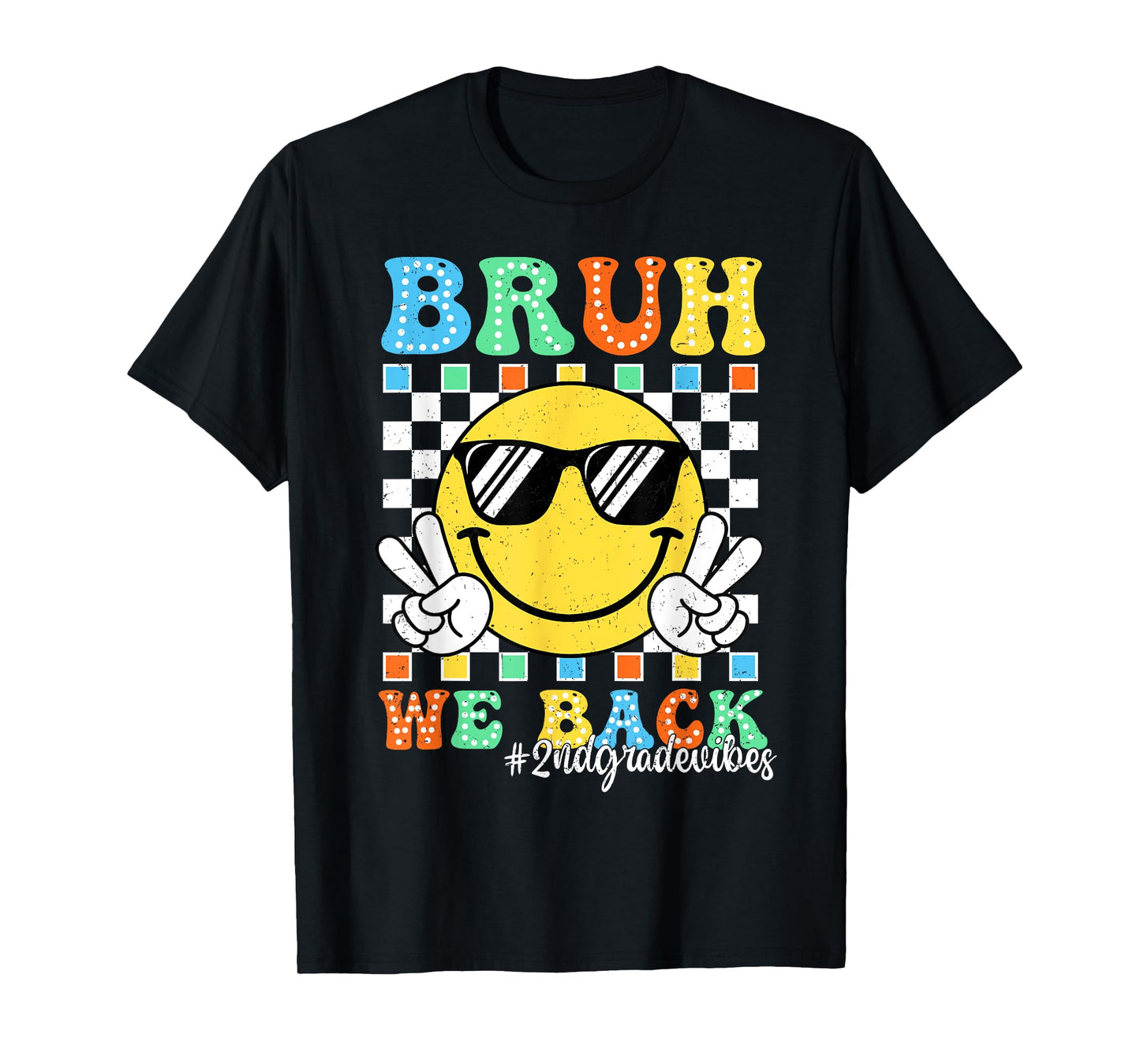 Bruh We Back 2nd Grade Vibes Back To School Smile Face Kids T-Shirt