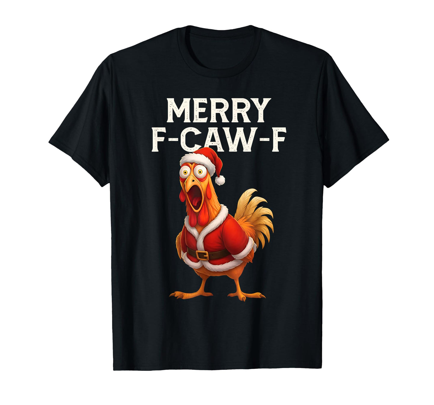 Merry F-Caw-F Chicken Christmas Santa Xmas Pajamas Holiday T-Shirt