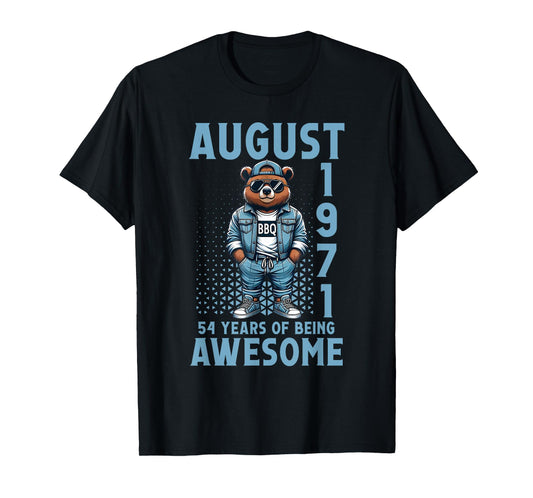 August 54th Birthday 54 Years Of Being Awesome Since 1971 T-Shirt