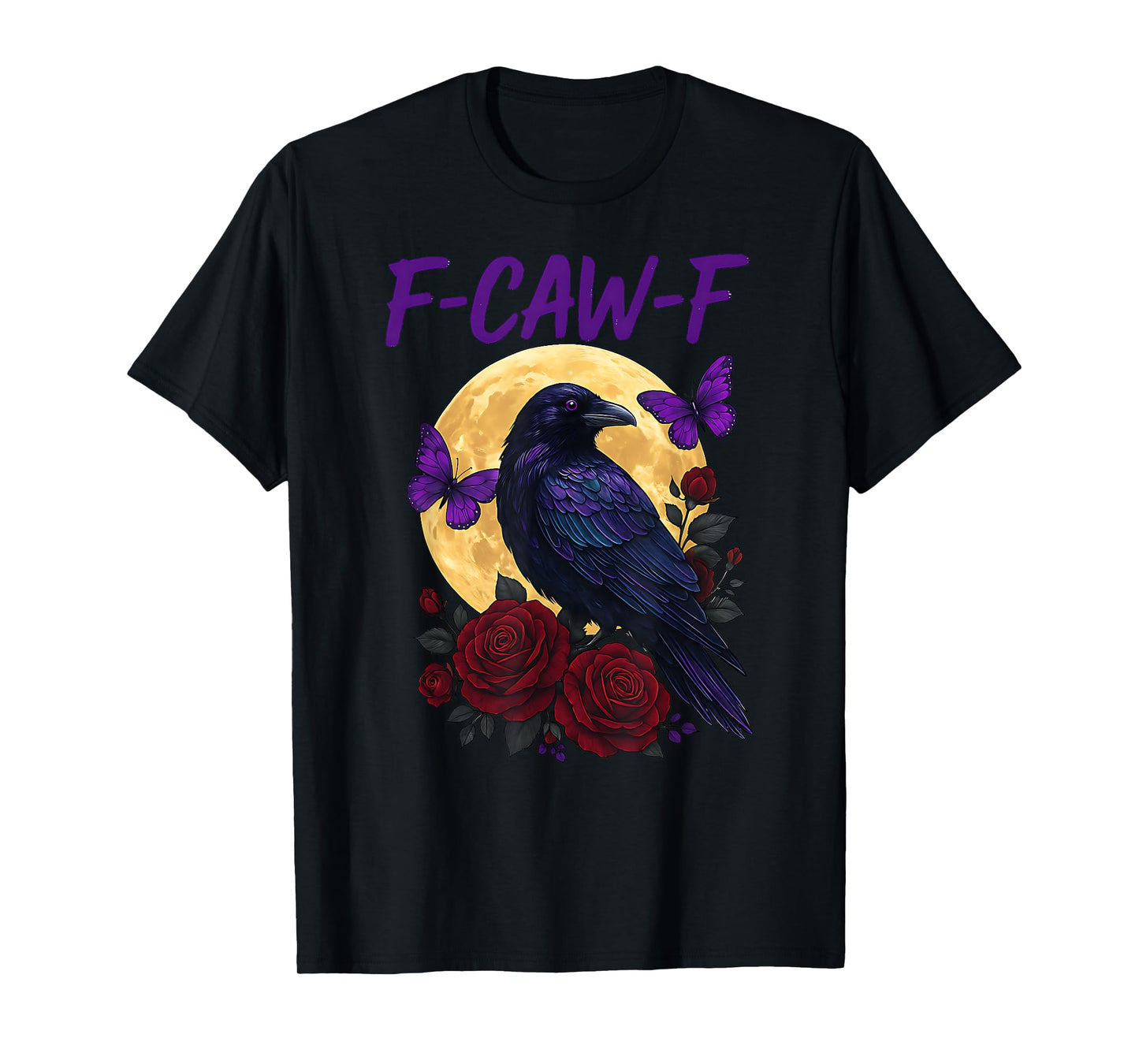F-Caw-F Black Crow Full Moon Gothic Roses Butterflies Art T-Shirt