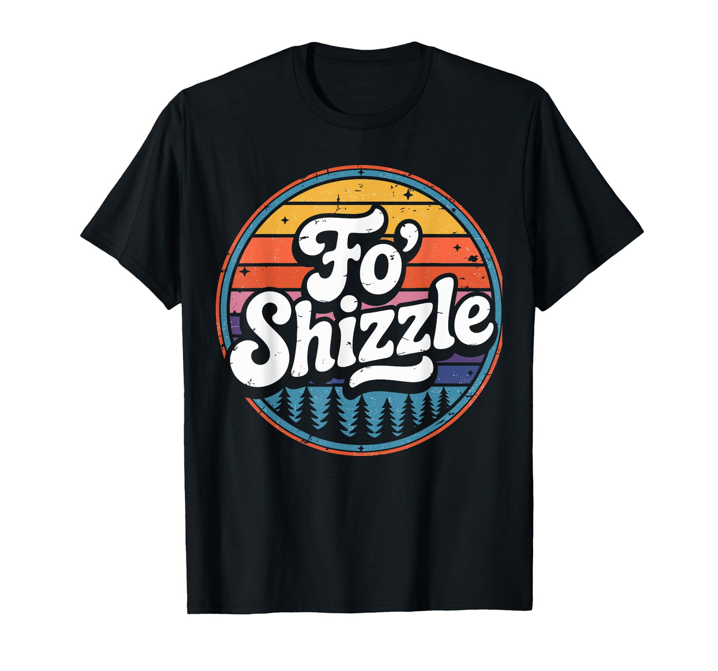 Fo' Shizzle Hip Hop Vintage Sunset Funny Slang Rapper Retro T-Shirt