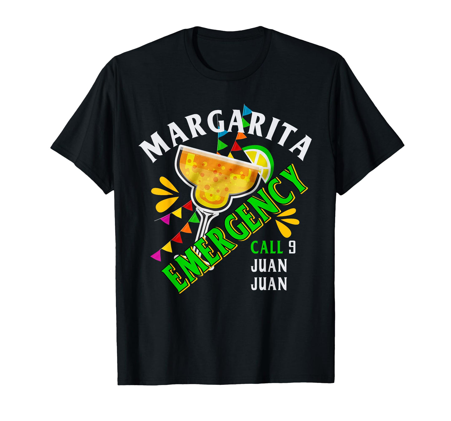 Margarita Emergency Call 9 Juan Juan T-Shirt