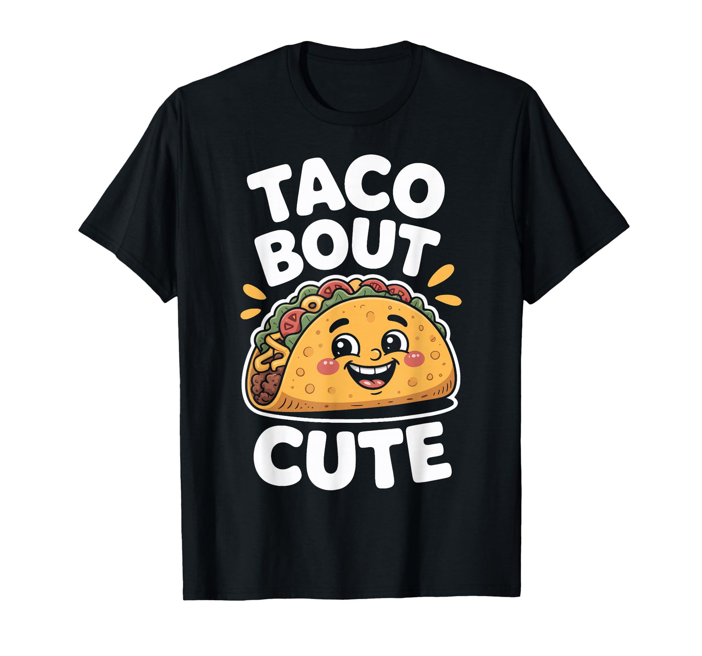 Taco Bout Cute Mexican Food Humor for Foodies T-Shirt
