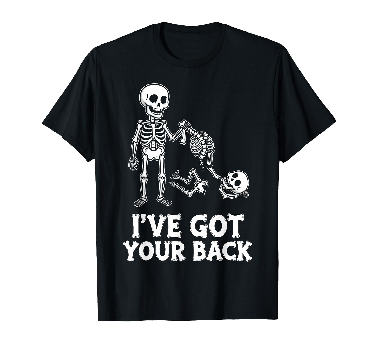 Halloween Skeletons I’ve Got Your Back Costume Men Women Kid T-Shirt
