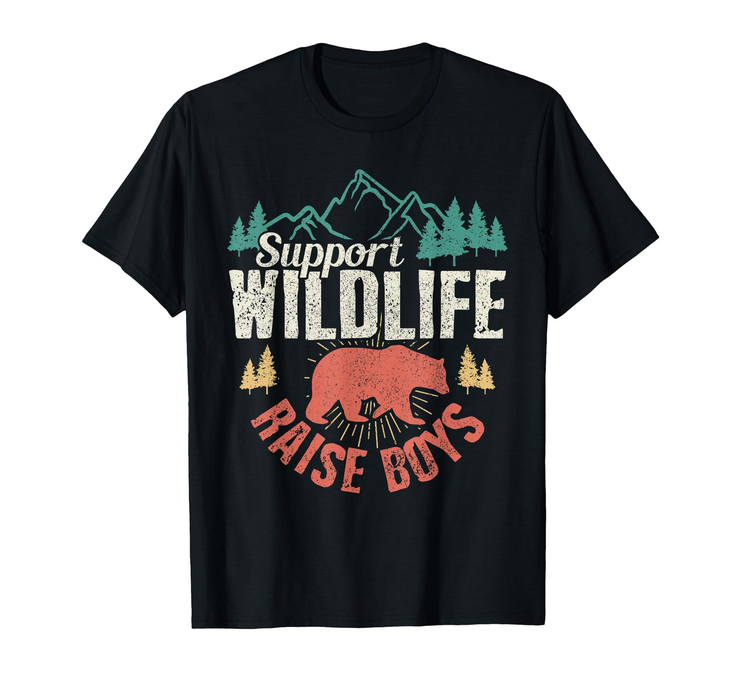Support Wildlife Raise Boys T-Shirt Vintage Mothers Day Gift T-Shirt