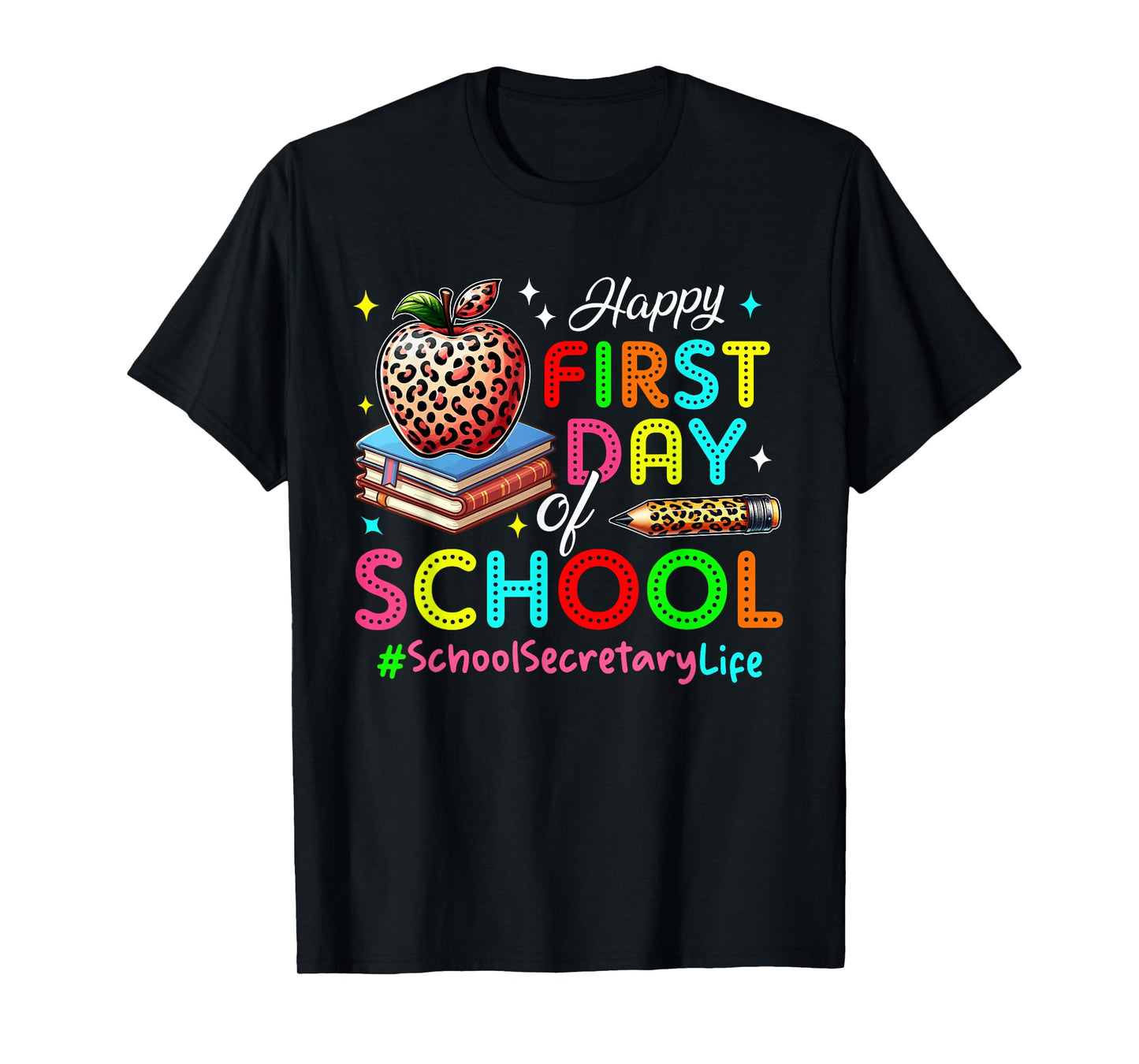 Happy First Day Of School School Secretary Costume Colorful T-Shirt