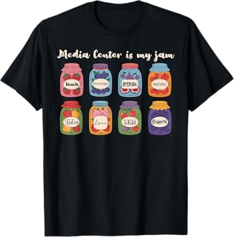 Media Center is my jam Media Specialist Librarian T-Shirt