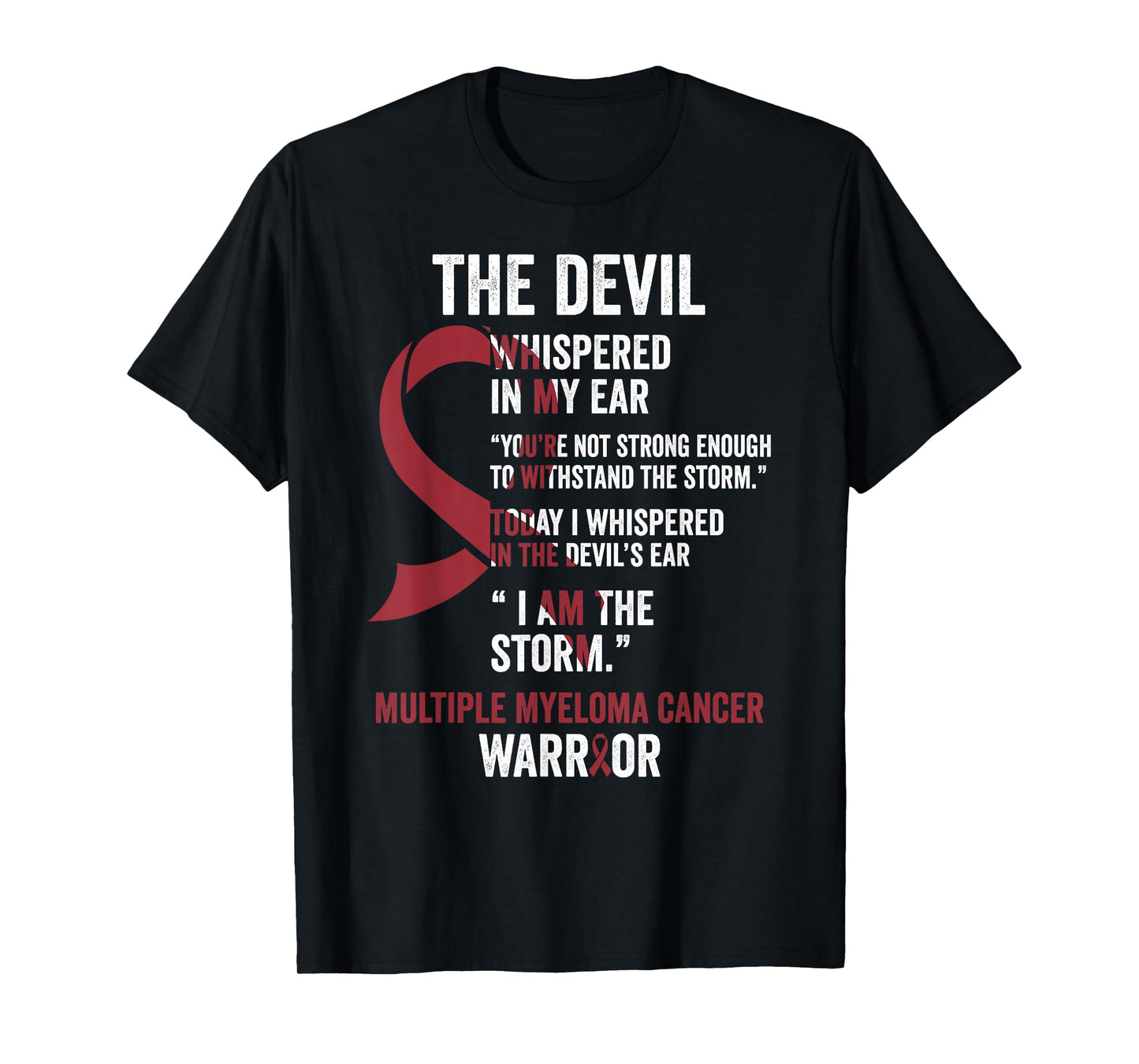 The Devil- Multiple Myeloma Cancer Awareness Support Ribbon T-Shirt