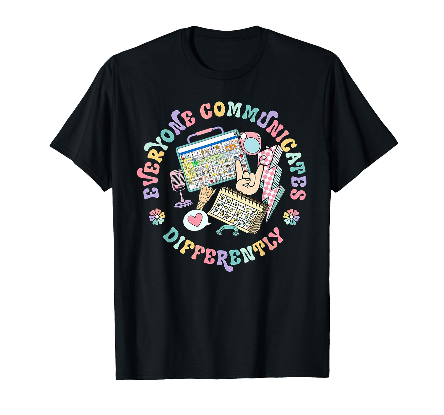 Everyone Communicates Differently Special Ed Mental Health T-Shirt
