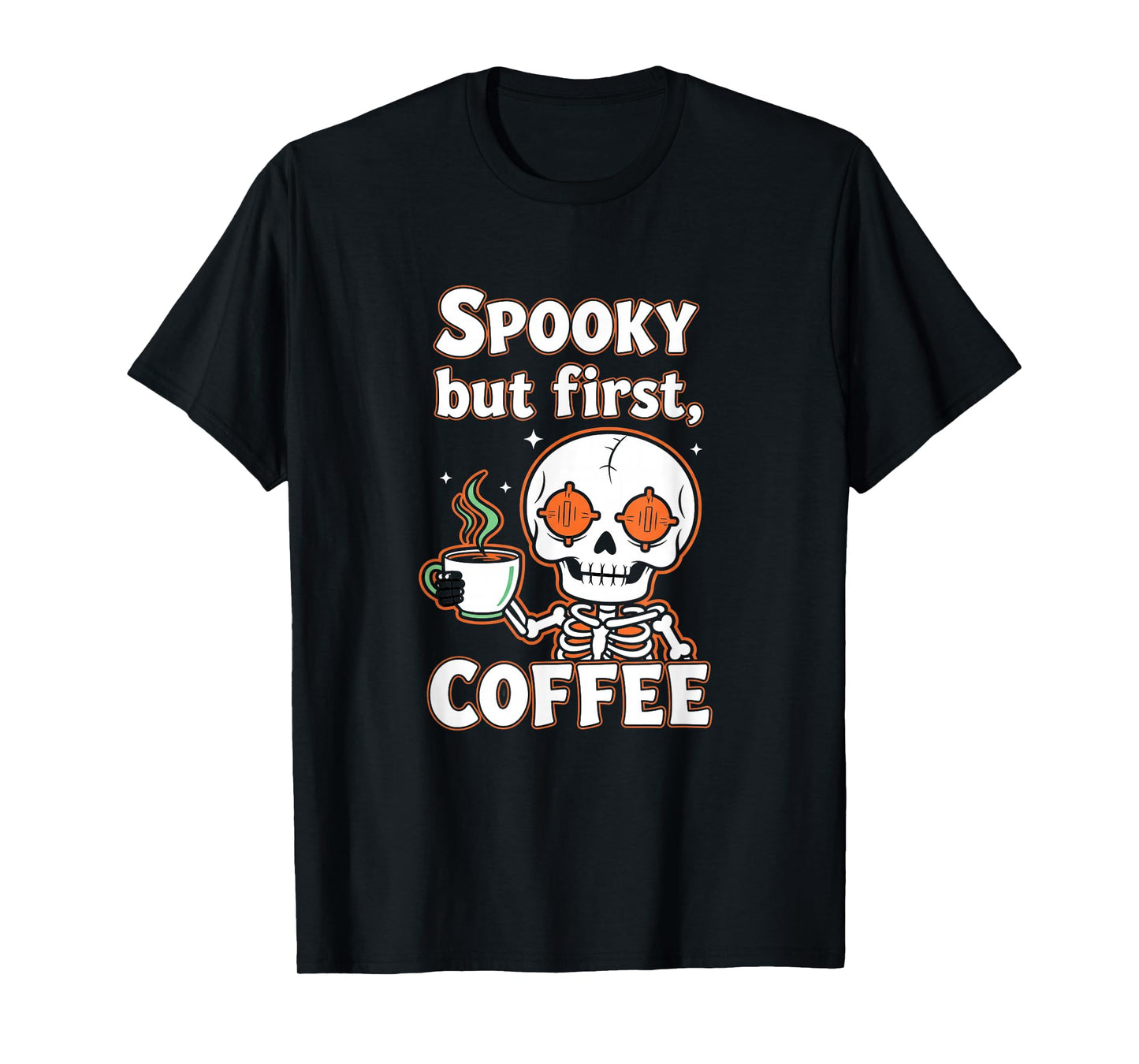 Spooky but First Coffee Skeleton T-Shirt