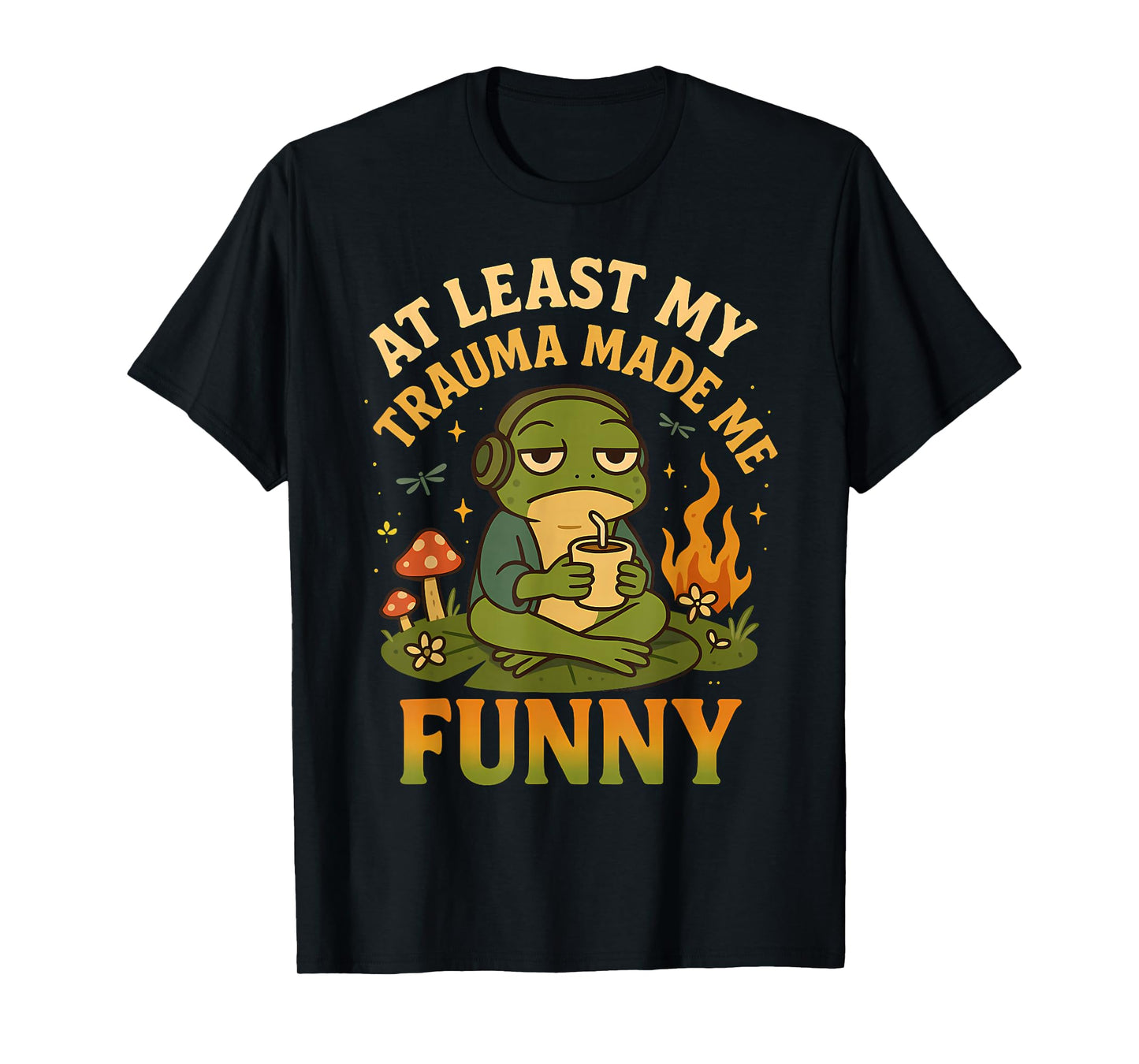 Trauma Made Me Funny Frog Coffee Spicy Halloween Gag Men T-Shirt