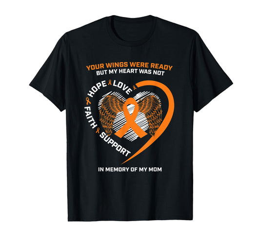 Gifts In Memory Of My Mom Orange Kidney Cancer Awareness T-Shirt