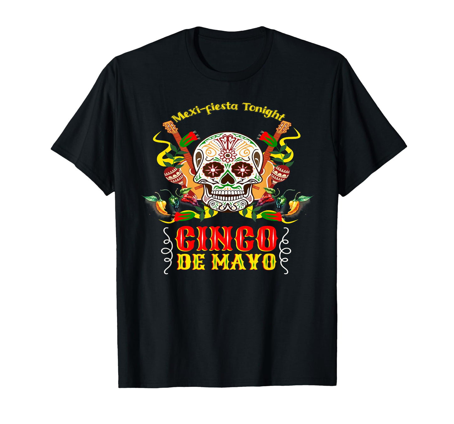 Cinco de Mayo Funny Sugar Skull Holiday Party Humor T-Shirt