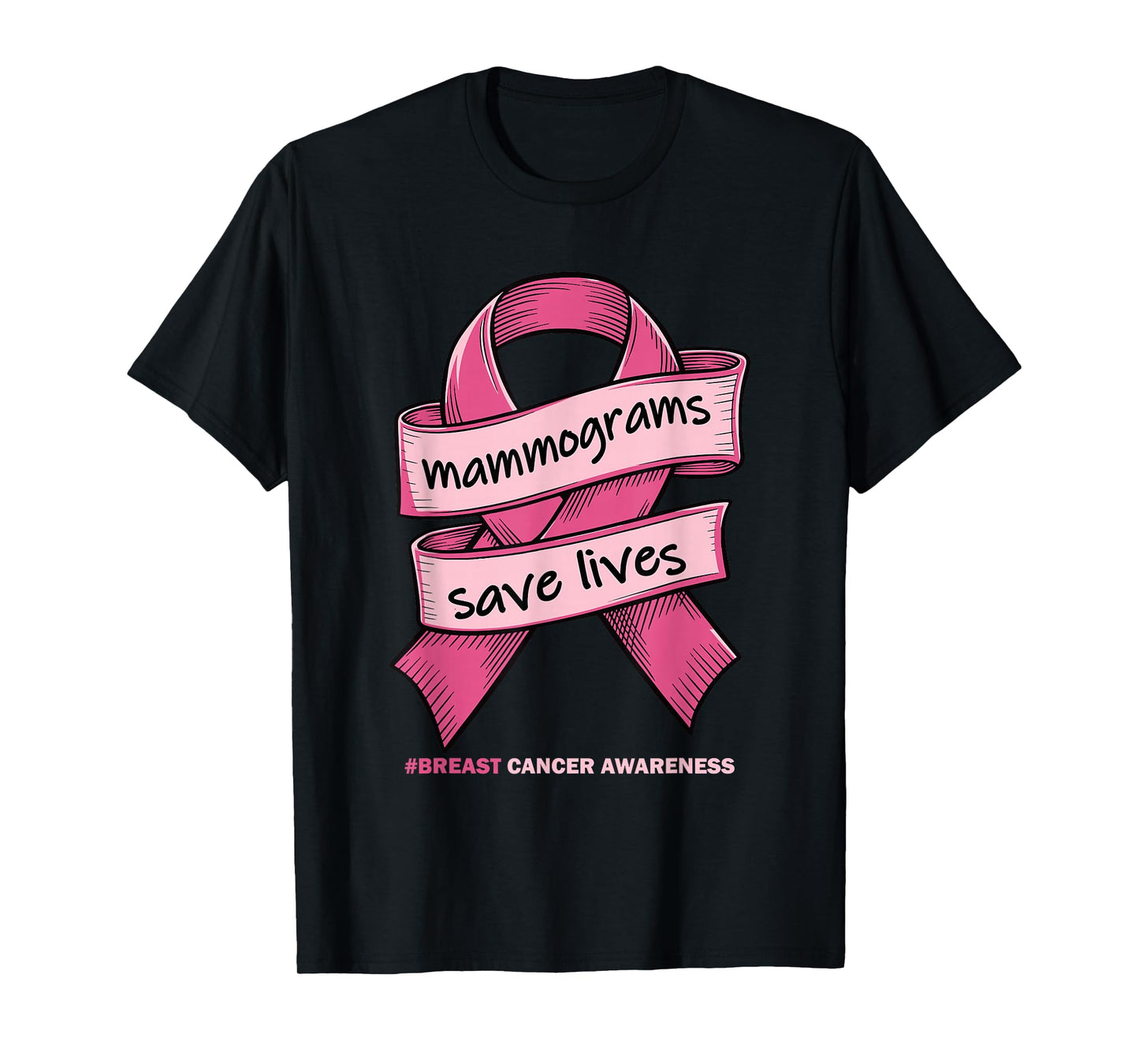 Mammogram Screenings Save Lives Pink Breast Cancer Awareness T-Shirt
