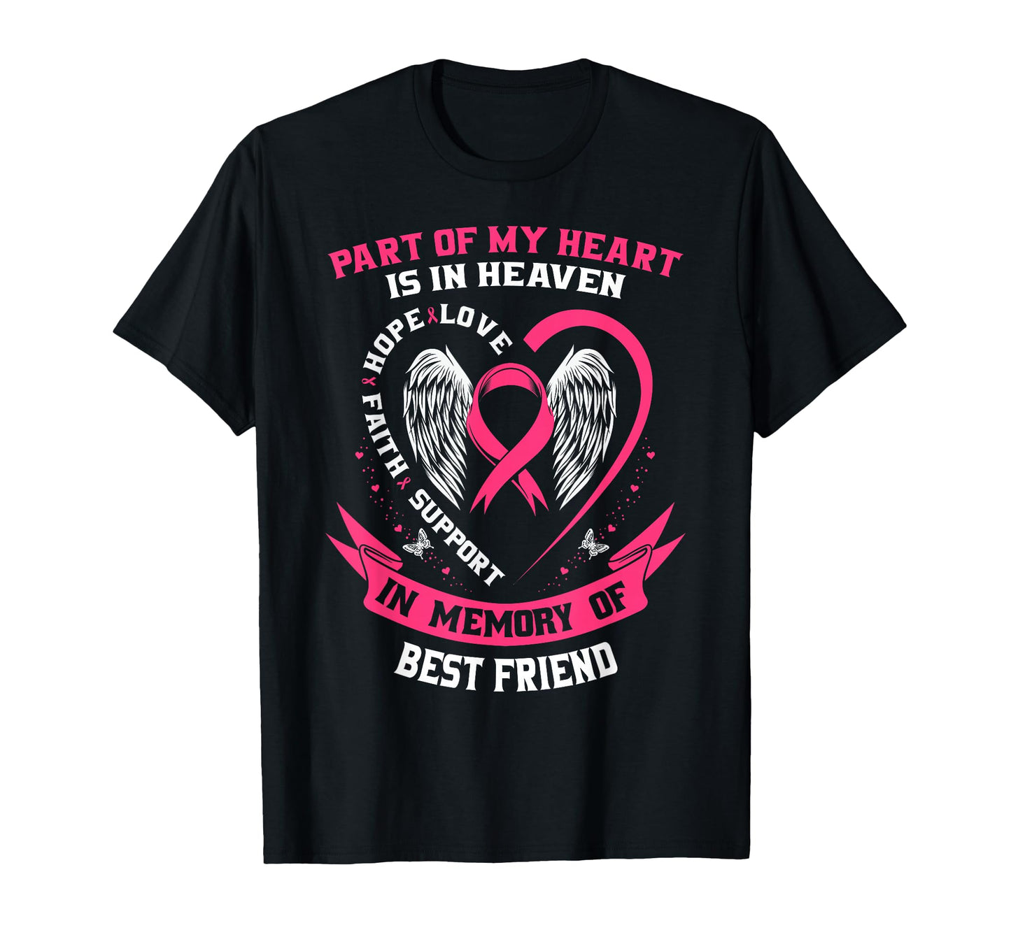 Part of my Heart is in Heaven Best Friend Breast Cancer Gift T-Shirt