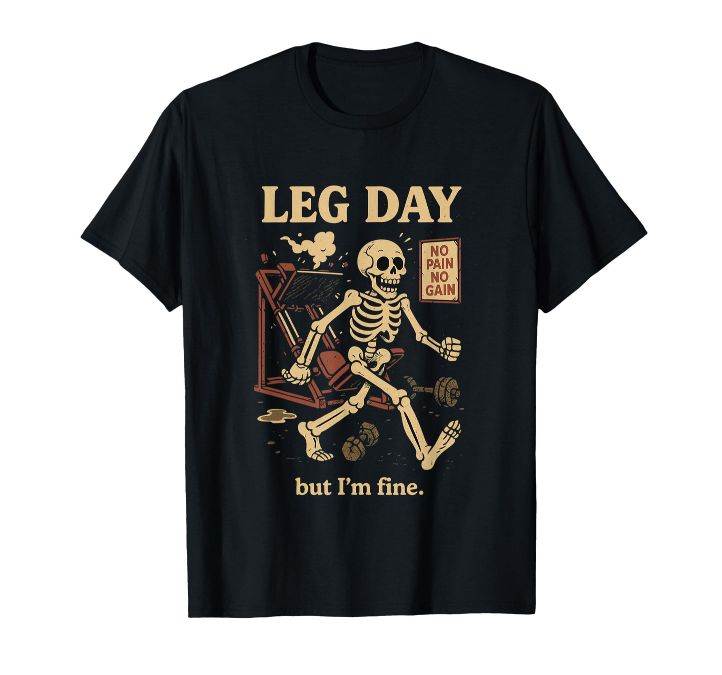 Skeleton Leg Day Workout Design with No Pain No Gain T-Shirt
