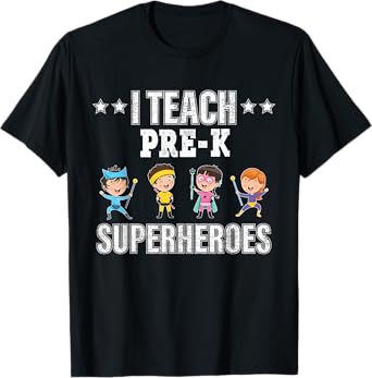 I Teach Pre-k Superheroes Shirt Back To School Teacher Men Women T-Shirt